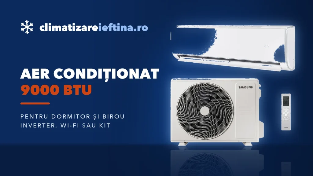 Aer condiționat 9000 BTU: cum alegi și ce modele merită