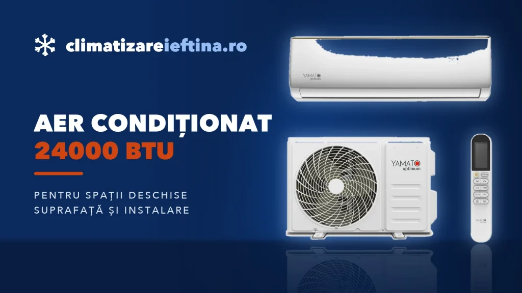 Aer condiționat 24000 BTU: suprafață, instalare și ce model alegi