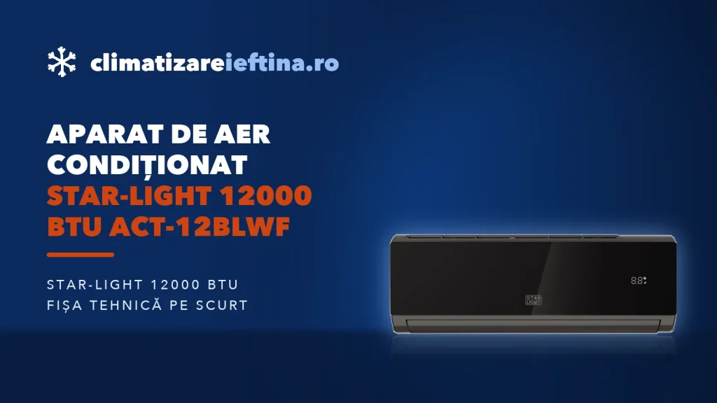 Aparat de aer condiționat Star-Light 12000 BTU ACT-12BLWF