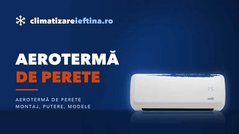 Aerotermă de perete: cum alegi și ce modele merită