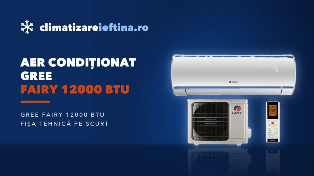 Aer condiționat Gree Fairy 12000 BTU: ce oferă și alternative