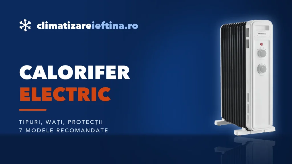Calorifer electric: cum alegi cel mai bun model pentru casă