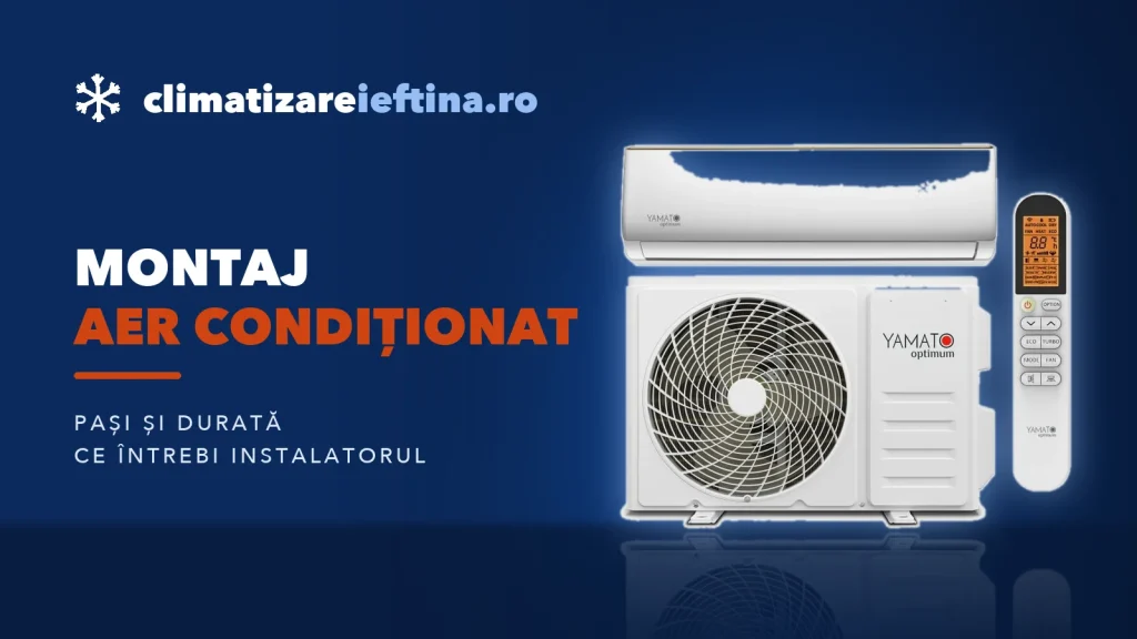 Montaj aer condiționat: pași, durată și ce întrebi instalatorul