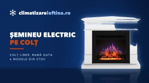 Șemineu electric pe colț: cum alegi și ce modele merită