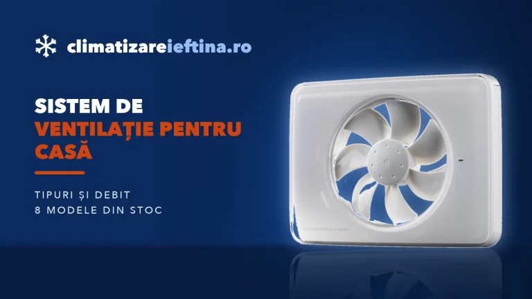 Sistem de ventilație pentru casă: tipuri și cum alegi ventilatorul