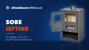 Sobe ieftine: cum alegi și modele pe lemne, cu plită sau pe gaz
