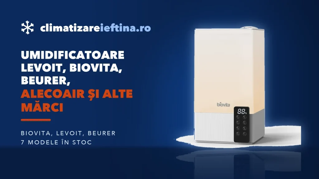 Umidificatoare Levoit, Biovita, Beurer, AlecoAir și alte mărci