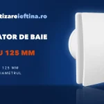 Ventilator de baie 100, 110 sau 125 mm: ce diametru alegi