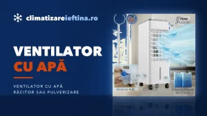 Ventilator cu apă: cât răcește, cum alegi și ce modele merită